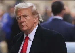  ?? YUKI IWAMURA — THE ASSOCIATED PRESS ?? Former President Donald Trump arrives for a press conference at 40Wall Street after a pre-trial hearing at a Manhattan criminal court on Monday.