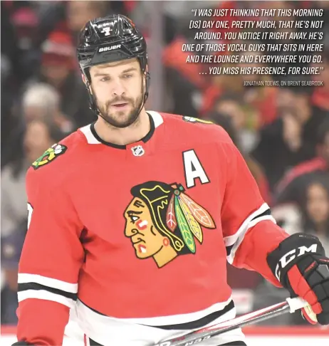  ?? DAVID BANKS/AP ?? The Blackhawks will miss injured defenseman Brent Seabrook’s leadership and affbaility more than his production.