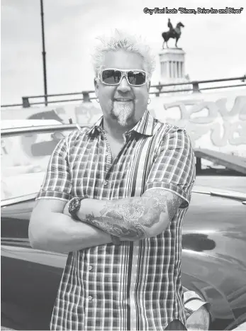  ?? ?? Guy Fieri hosts “Diners, Drive-ins and Dives”