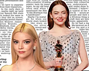  ?? ?? Middle parting: Anya Taylor Joy and Emma Stone
