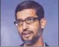  ?? MINT/FILE ?? ▪ Google CEO Sundar Pichai