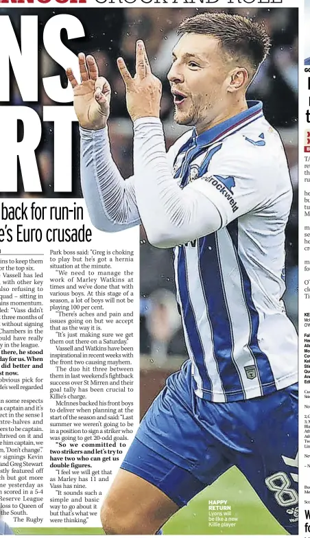  ?? ?? HaPPy ReTURN Lyons will be like a new Killie player