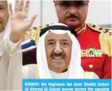  ?? — Photos by Yasser Al-Zayyat ?? KUWAIT: His Highness the Amir Sheikh Sabah Al-Ahmad Al-Sabah waves during the opening ceremony.