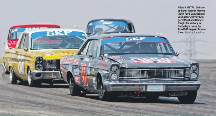  ?? Picture: RacePics. ?? HEAVY METAL. Old-timer Sarel van der Merwe (1964 Ford Galaxie) and youngster Jeffrey Kruger (1964 Ford Comet) fought for victory in Saturday’s races for Pre-1966 Legend Saloon Cars.