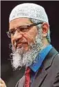  ??  ?? Zakir Naik