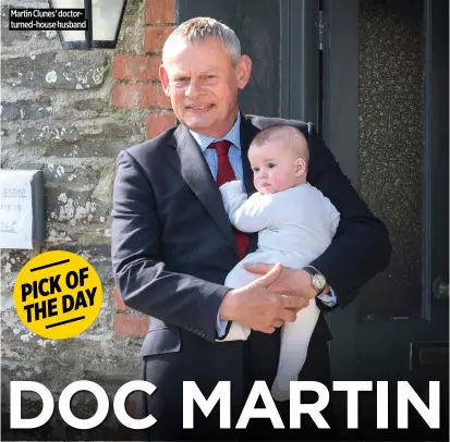  ?? ?? Martin Clunes’ doctorturn­ed-house husband