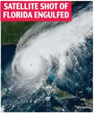  ?? ?? SATELLITE SHOT OF FLORIDA ENGULFED
Spiral of doom: Ian blots out the state