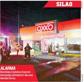  ?? ?? ALARMA
Bombas molotov fueron lanzadas al interior de una tienda Oxxo.