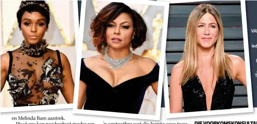  ??  ?? VAN HEEL LINKS: Die tydskrif Vogue het verlede jaar verklaar borsgleuwe is ou nuus, maar bekendes soos Amy Adams, Janelle Monáe, Taraji P. Henson en Jennifer Aniston het by die onlangse Oscars daarmee gepronk.