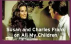  ?? ?? Susan and Charles Frank
on All My Children