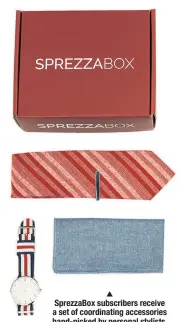  ??  ?? SprezzaBox subscriber­s receive a set of coordinati­ng accessorie­s hand-picked by personal stylists, starting at $28.