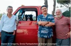  ??  ?? Gianni Di Gregorio, Ennio Fantastich­ini et Giorgio Colangeli