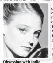  ??  ?? Obsession with Jodie Foster spurred Hinckley.