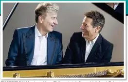  ?? ?? EXCEPTIONA­L:
Jean-Yves Thibaudet, left, and Michael Feinstein