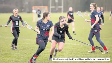  ??  ?? Northumbri­a (black) and Newcastle in lacrosse action