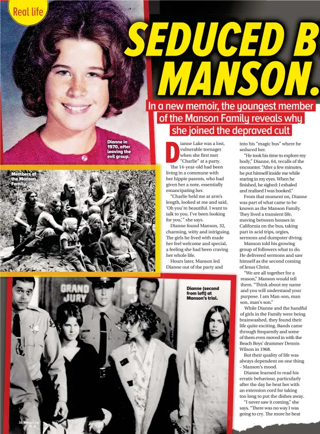  ??  ?? Dianne (second from left) at Manson’s trial. Dianne in 1970, after leaving the evil group. Members of the Manson Family.