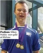  ??  ?? Podium Mikey Hobbs won gold at Wishaw