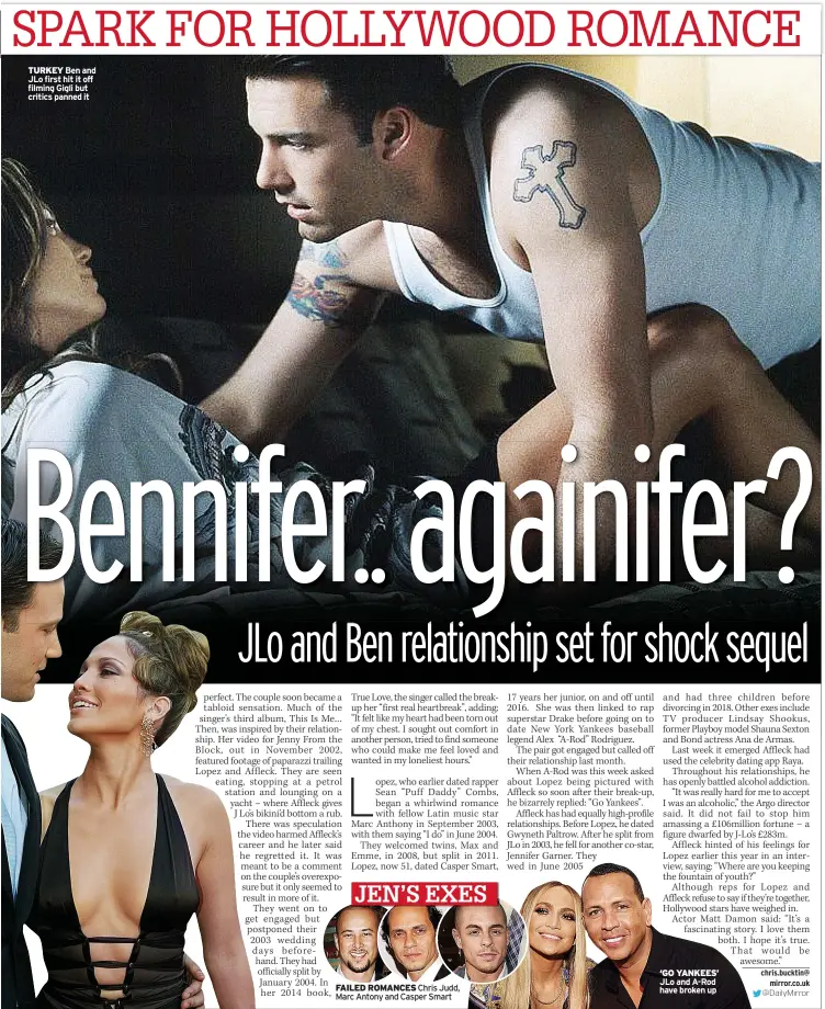  ??  ?? TURKEY Ben and JLo first hit it off filming Gigli but critics panned it
FAILED ROMANCES Chris Judd, Marc Antony and Casper Smart ‘GO YANKEES’ JLo and A-Rod have broken up