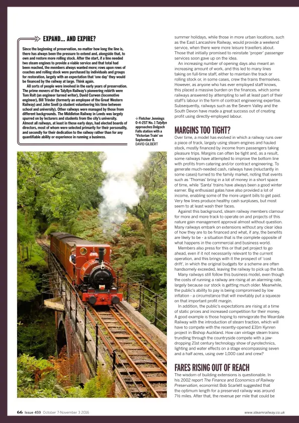  ?? DAVID GILBERT ?? Fletcher Jennings 0-4-2ST No. 1 Talyllyn approaches Dolgoch Falls station with a ‘Victorian Train’ on September 8.