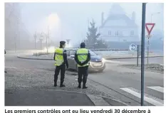  ??  ?? Les premiers contrôles ont eu lieu vendredi 30 décembre à Mortagne-au-Perche.