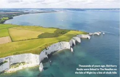  ??  ?? Thousands of years ago, Old Harry Rocks were linked to The Needles on the Isle of Wight by a line of chalk hills