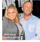  ??  ?? With Mark Croft in 2009