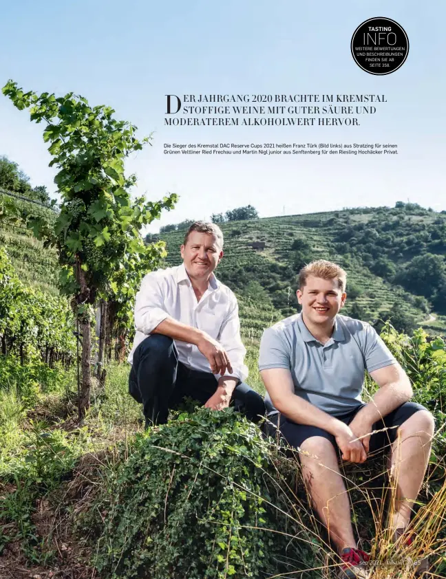  ??  ?? Die Sieger des Kremstal DAC Reserve Cups 2021 heißen Franz Türk (Bild links) aus Stratzing für seinen Grünen Veltliner Ried Frechau und Martin Nigl junior aus Senftenber­g für den Riesling Hochäcker Privat.