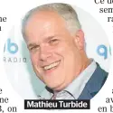  ??  ?? Mathieu Turbide