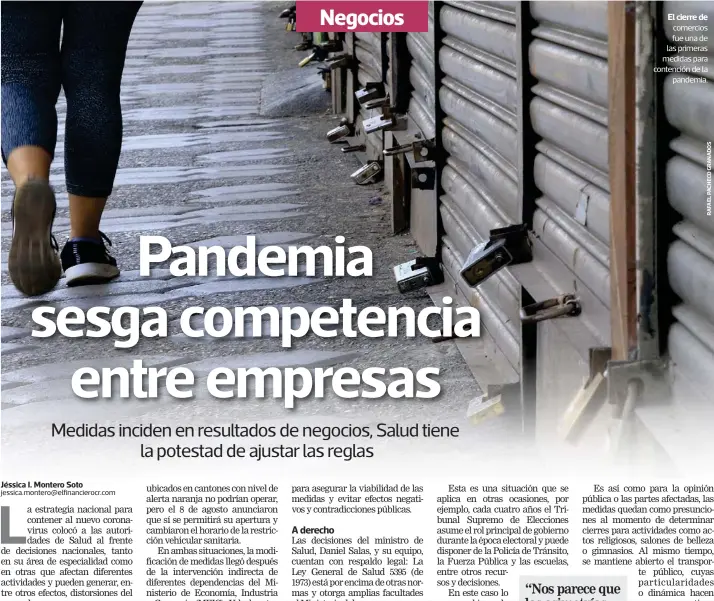  ??  ?? El cierre de comercios fue una de las primeras medidas para contención de la pandemia.