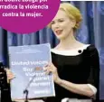  ??  ?? En Embajadora de la Buena Voluntad en ONU Mujeres, en dodne aboga por erradica la violencia contra la mujer.