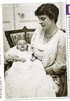  ??  ?? PROUD MOTHER: Princess Alice with the infant Philip