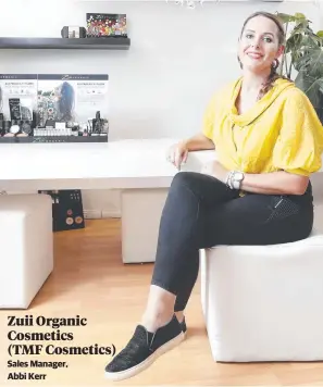  ??  ?? Zuii Organic Cosmetics (TMF Cosmetics) Sales Manager, Abbi Kerr