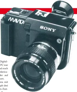  ??  ?? Digitale Gehversuch­e
Sonys Mavica-System war das erste Fotosystem ohne den traditione­llen Silberfilm.
