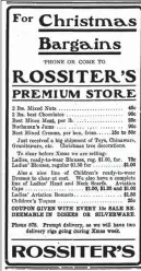  ?? PHOTO FROM ESPLANADE ARCHIVES ?? A newpaper ad for Rossiter’s Premium Store from December 18, 1912.