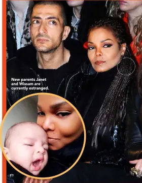  ??  ?? New parents Janet and Wissam are currently estranged.