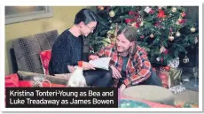  ??  ?? Kristina Tonteri-young as Bea and Luke Treadaway as James Bowen