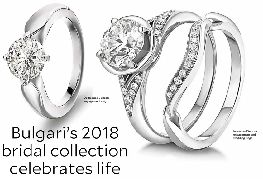 Bulgari's 2018 bridal collection celebrates life - PressReader