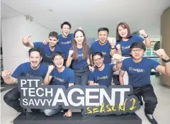  ??  ?? Winners for PTT Tech Savvy Agent Season 2 pose. The team taking first place is 3J, second place is Triple-T and third is PTT Hub.