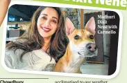  ??  ?? Madhuri Dixit Nene with Carmello