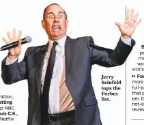  ?? Robert Altman / Invision 2015 ?? Jerry Seinfeld tops the Forbes list.