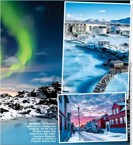  ??  ?? MAGICAL: The Northern Lights put on a display near Reykjavik. Far left: Kay in the Blue Lagoon, also pictured top right. Right: Downtown Reykjavik. Inset left: A waterfall in Pingvellir National Park