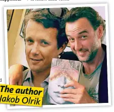  ??  ?? The author Jakob Olrik