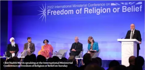  ?? PHOTO: INTERNATIO­NAL MINISTERIA­L CONFERENCE ON FREEDOM OF RELIGION OR BELIEF ?? Chief Rabbi Mirvis speaking at the Internatio­nal Ministeria­l Conference on Freedom of Religion or Belief on Tuesday