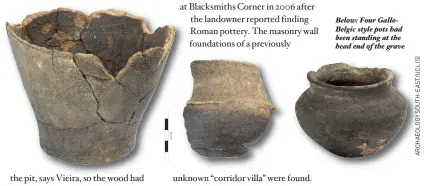  ??  ?? Below: Four GalloBelgi­c style pots had been standing at the head end of the grave