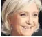  ??  ?? Marine Le Pen