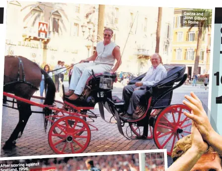  ??  ?? Gazza and John Gibson in Rome