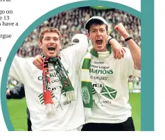  ??  ?? Tommy Johnson and Chris Sutton celebrate Celtic’s title success in 2001