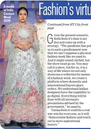  ?? PHOTO: RAAJESSH KASHYAP/HT ?? A model at India Couture Week 2019