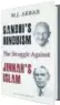  ??  ?? Gandhi’s Hinduism: The Struggle Against Jinnah’s Islam MJ Akbar 300pp, ~699 Bloomsbury