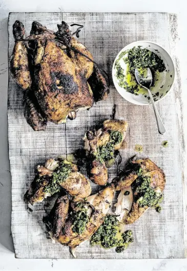  ?? Clarkson Potter ?? Brick Chicken with Salsa Verde is a recipe using oil-poached anchovies from “Bobby at Home: Fearless Flavors From My Kitchen” by Bobby Flay.